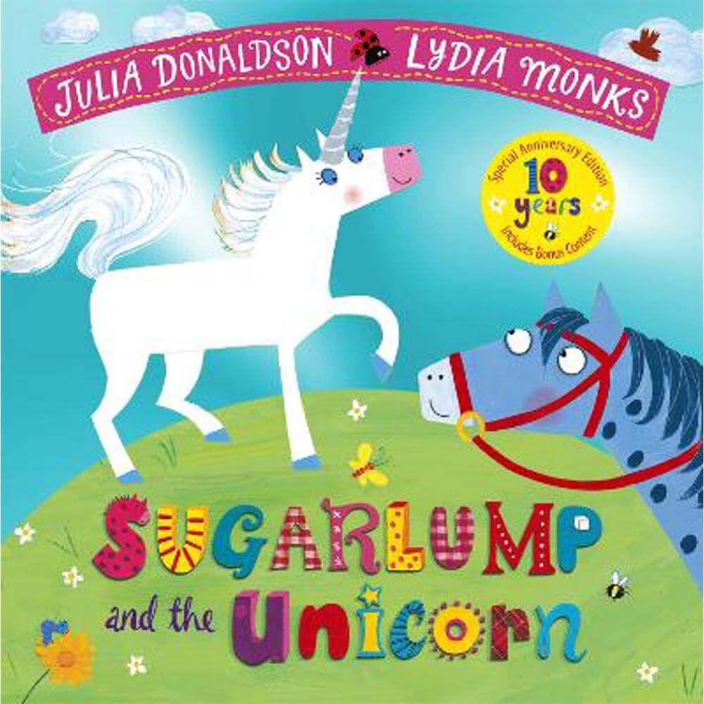 Sugarlump and the Unicorn 10th Anniversary Edition (Paperback) - Julia Donaldson